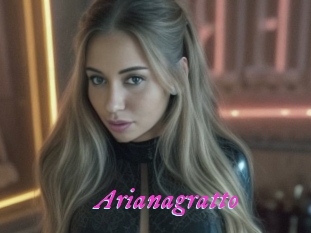 Arianagratto