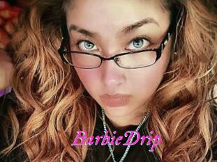 BarbieDrip