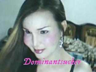 Dominantsucker