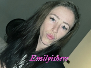 Emilyishere