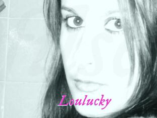 Loulucky