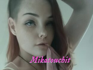 Mikatouchit