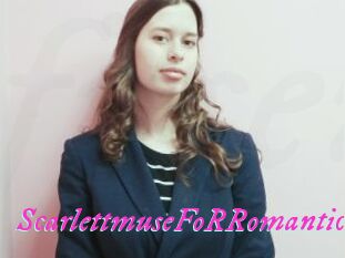 ScarlettmuseFoRRomantics