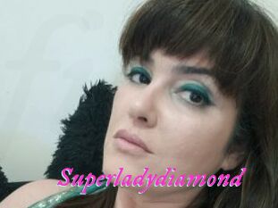 Superladydiamond