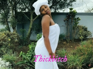 Thickbitch